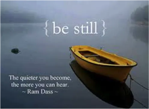 Be still