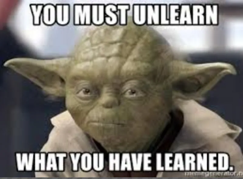 Unlearn Yoda
