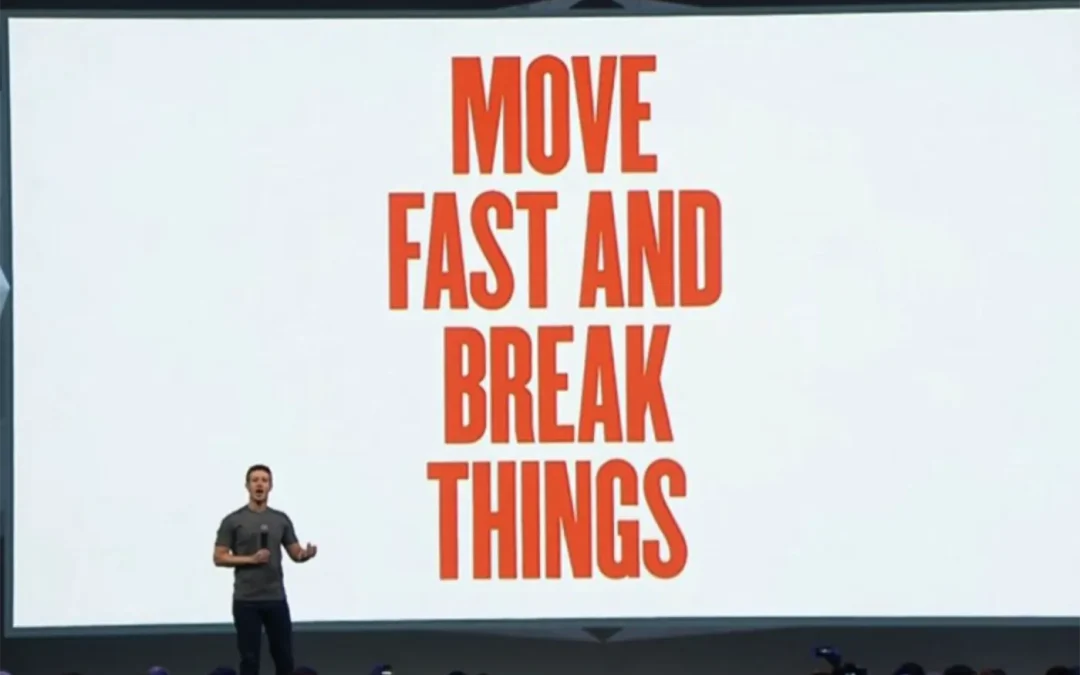Move Fast and Break Things: Had Enough, Yet!?